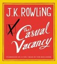 Casual Vacancy by J.K. Rowling