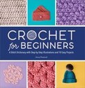 Crochet for Beginners by Arica Presinal