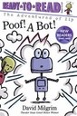 The Adventures of Zip Poof! A Bot! by David Milgrim