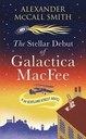 The Stellar Debut of Galactica Macfee by Alexander McCall Smith