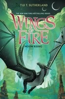 Wings of Fire: Moon Rising by Tui Sutherland